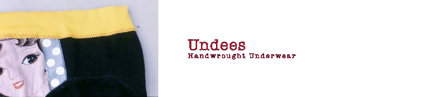 Undees Handwrought Underwear
